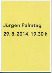 Tarjeta de invitación/tarjeta de invitación:Jürgen Palmtag arte moderno Dr.Sturies 2014 - Imagen 1 de 8