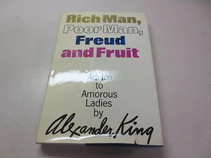 Rich Man, Poor Man Freud and Fruit Advice to Amorous Ladies Alexander King 1st - Imagen 1 de 4