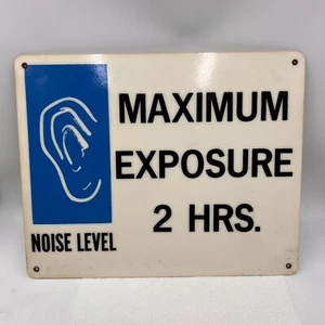 VTG FIBERGLASS/PLASTIC MAXIMUM EXPOSURE High Noise Level Warehouse Sign 12X15" - Picture 1 of 10