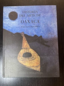 Historia Del Arte De Oaxaca VOLUMEN 3 ARTE CONTEMPORANEO - Imagen 1 de 3