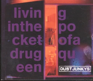 Dust Junkys Living In the Pocket of a Drug Queen CD UK Polydor 1997 Single - Bild 1 von 3