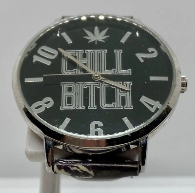 NUEVO RELOJ ACCUTIME DAMAS Batería Fresca CHILL BITCH Marihuana Pot Weed Theme Foto 1 de 4