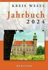 Jahrbuch Kreis Wesel 2024 von Mercator-Verlag | Buch | Zustand sehr gut