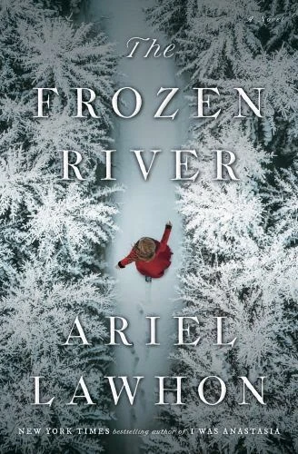 Frozen River: a GMA Book Club Pick by Ariel Lawhon (2023, Hardcover)