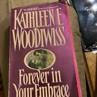 Forever in Your Embrace von Kathleen E. Woodiwiss Erstausgabe Taschenbuch Handel