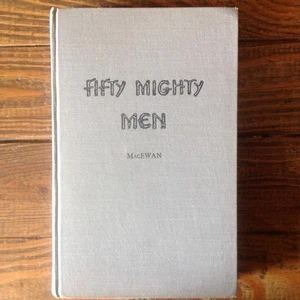 Fifty Mighty Men Grant MacEwan First Edition 1958 Hard Cover Book Vintage - Picture 1 of 6