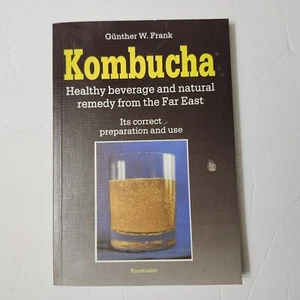 KOMBUCHA Gesundes Getränk und Naturheilmittel Gunther W. Frank 1995 Taschenbuch - Bild 1 von 10