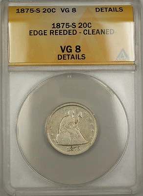 1875-S Seated Liberty Silver 20c Coin ANACS VG-8 Details Cleaned Edge Reeded - Image 1 of 2
