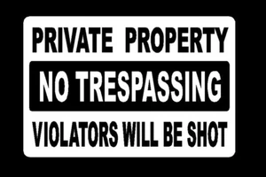 Private Property No Trespassing Sign Violators Will Be Shot New Aluminum Sign - Picture 1 of 1