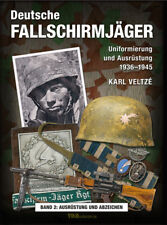 Veltze Deutsche Fallschirmjäger Uniformierung Ausrüstung Abzeichen 1936-45 Bd. 2