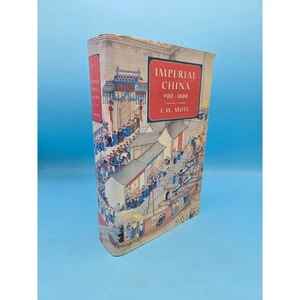 Imperial China 900 - 1800 F W Mote 2000 HBDJ History of China HBDJ - Foto 1 di 13