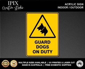 WARNING - GUARD DOGS ON DUTY - KEEP OFF - DANGER - ACRYLIC SIGN | HEALTH & SAFET - Picture 1 of 6