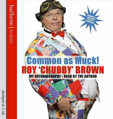 Brown, Roy Chubby : Common As Muck!: The Autobiography of Ro CD Amazing Value - Image 1 of 1