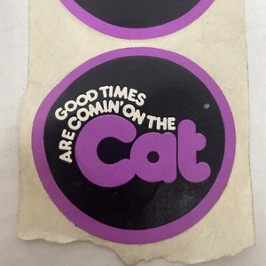 VINTAGE ARCTIC CAT SNOWMOBILE STICKER " GOOD TIMES ARE COMIN'ON THE CAT " - Picture 1 of 2