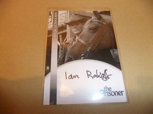 IAN RAKOFF IR1 PROOF AUTOGRAPH CARD THE PRISONER PATRICK McGOOHAN UNSTOPPABLE