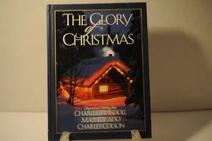 The Glory of Christmas, Max Lucado, Charles Swindoll, 1999 HC Christian book - Imagen 1 de 1