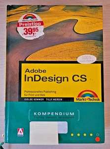 Adobe InDesign CS - Professionelles Punlishing für Print und Web (Kompendium) - Bild 1 von 10