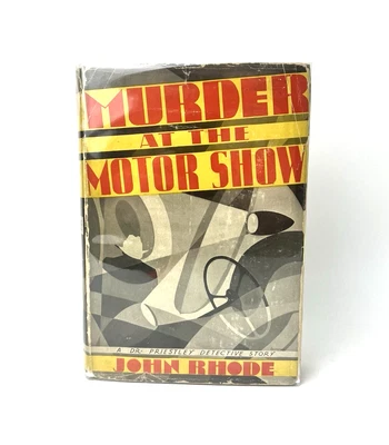 Murder at the Motor Show by John Rhode - Dr. Priestly Detective Story - HB in DJ - Image 1 of 4