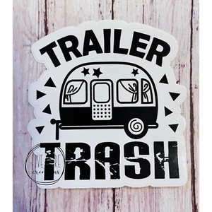 Trailer Trash | Funny Camping Waterproof Weatherproof Vinyl Sticker | Quality - Picture 1 of 6