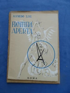 PROFUGHI GIULIANO DALMATI-LISI-FRONTIERA APERTA-QUESTIONE ADRIATICA+CARTOLINA - Picture 1 of 2
