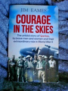 BOOK COURAGE IN THE SKIES STORY OF QANTAS WORLD WAR 2 336 PAGES ILLUSTRATED - Picture 1 of 3
