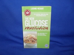 THE NEW GLUCOSE REVOLUTION LOSING WEIGHT Jennie Brand-Miller -SC - Picture 1 of 4