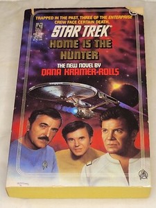 Star Trek #52 Home is the Hunter by Dana Kramer-Rolls - 1st Pocket Books Print