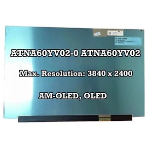 ATNA60YV02-0 ATNA60YV02 Schermo OLED 16" 3840x2400 16:10 WQUXGA P/N:18200-16000 - Foto 1 di 4