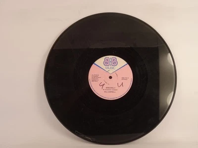 BILL CAMPBELL SINCERELY (NO SLEEVE) (79) 2 Track Promo 12" Single including Pict - Image 1 of 4