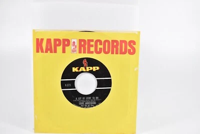 Louis Armstrong Single Hello Dolly, A lot of Livin' To Do, Kapp Records 45 RPM  - Image 1 of 4