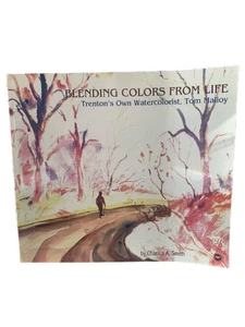 Book Blending Colors From Life Trenton's Own Watercolorist Tom Malloy 2007 - Bild 1 von 9
