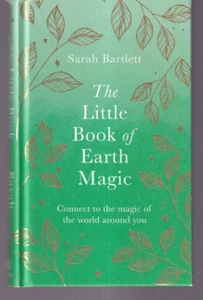 THE LITTLE BOOK OF EARTH MAGIC By Sarah Bartlett (2022 Hardcover){W3} - Bild 1 von 3