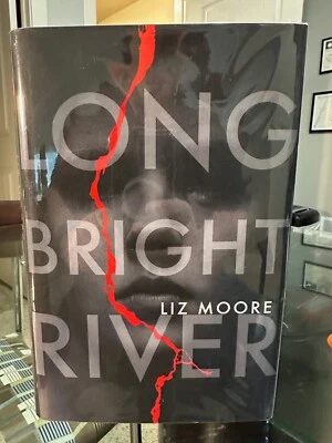Liz Moore Long Bright River NEW SIGNED/#RD Sprayed Red Edges 1st/1st HC/DJ - Image 1 of 4