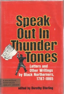 SPEAK OUT IN THUNDER TONES edited by DOROTHY STERLING Doubleday 1973 1st HC - Imagen 1 de 3