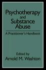 The Guilford Substance Abuse Ser.: Psychotherapy And Substance Abuse : A...