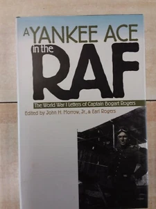  A YANKEE ACE IN THE RAF -  WW One Letters of Captain Bogart Rogers. 1st HBdj VG - Picture 1 of 2