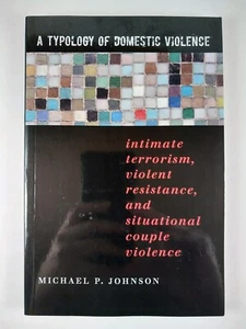 A Typology of Domestic Violence by Michael P. Johnson (2008, TPB) - Picture 1 of 3