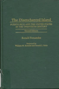 The Disenchanted Island: Puerto Rico and the United States in the Twentieth Ce.. - Picture 1 of 1