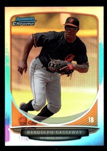 RANDOLPH GASSAWAY ORIOLES MINT REFRACTOR ROOKIE   SP 13 2013 BOWMAN CHROME B6