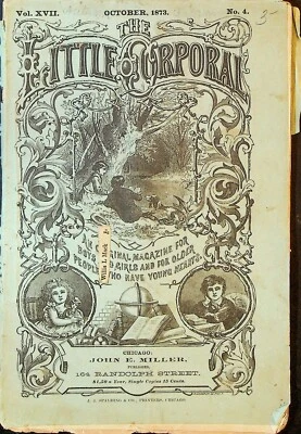 The Little Corporal Magazine October 1873 Helen Weeks Belle Cooke Julia Ballard  - Image 1 of 3