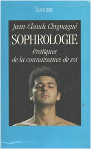 Sophrologie pratiques de la connaissance de soi| Chignagué Jean Claude| Bon état - Picture 1 of 1