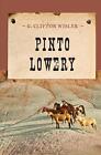 Pinto Lowery G.Clifton Wisler New Book 9781590772652