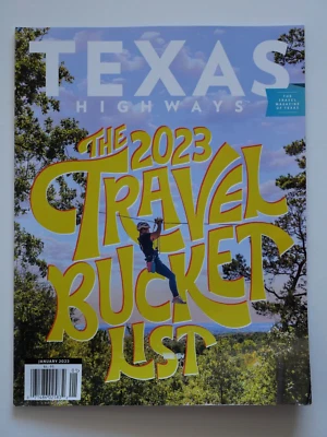Texas Highways Magazine - January 2023 - The 2023 Travel Bucket List - Image 1 of 4