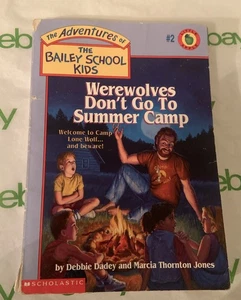 Werewolves Don't Go to Summer Camp; Bailey - paperback, 0590440616, Debbie Dadey - Picture 1 of 8