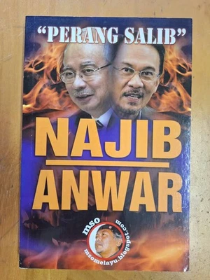 Perang Salib: Najib -Anwar, Mohd Sayuti Omar (2009) Anwar Ibrahim Najib Mahathir - Image 1 of 4