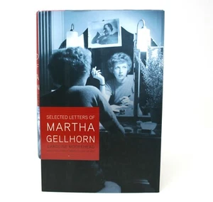 Selected Letters of Martha Gellhorn 1st Edition HC Editor Caroline Moorehead - Picture 1 of 9