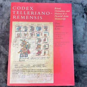 Codex Telleriano-Remensis Ritual Divination and History in a Pictorial Aztec Man - Imagen 1 de 21