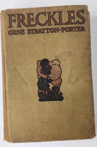 Antique 1904 FRECKLES A Novel Gene Stratton-Porter 1st Edition Hardcover - Picture 1 of 6