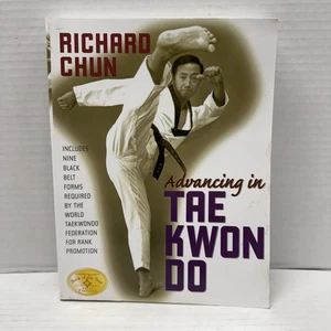 Advancing in Tae Kwon Do by Richard Chun -2006/Paperback - Acceptable! - Picture 1 of 9