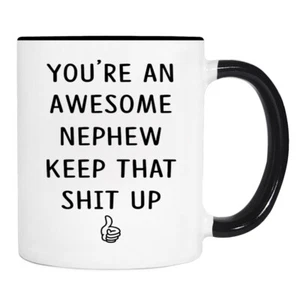 You're An Awesome Nephew Keep... - 11oz - Neffe Tasse - Neffe Geschenk - Bild 1 von 4